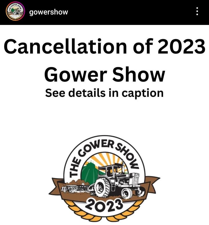 Gower Show has been cancelled due to adverse weather.