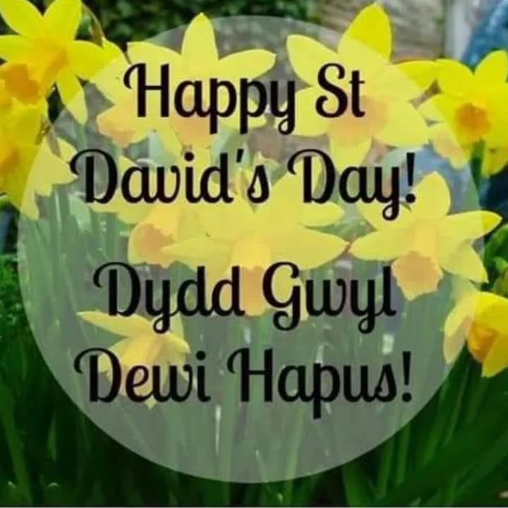 Happy St David’s Day.
