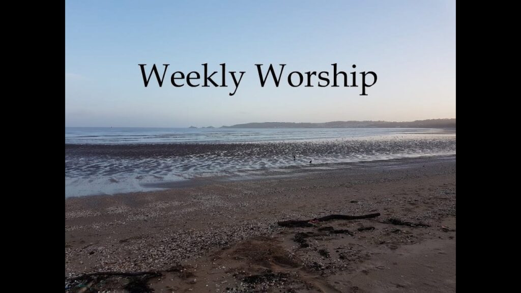 Week Four of Weekly Worship.